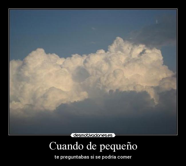 Cuando de pequeño -