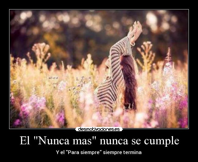 El Nunca mas nunca se cumple -