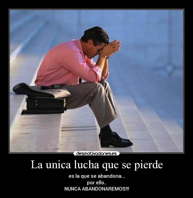 carteles siempre lucha por tus suenos desmotivaciones