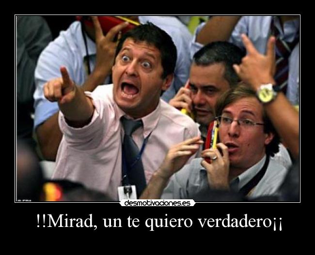 !!Mirad, un te quiero verdadero¡¡ -