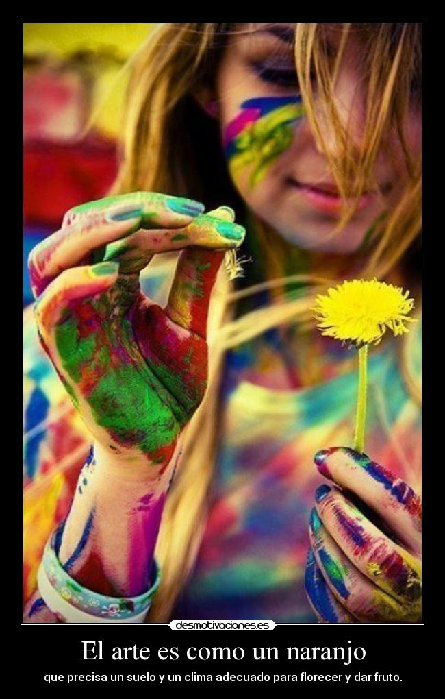 El arte es como un naranjo -