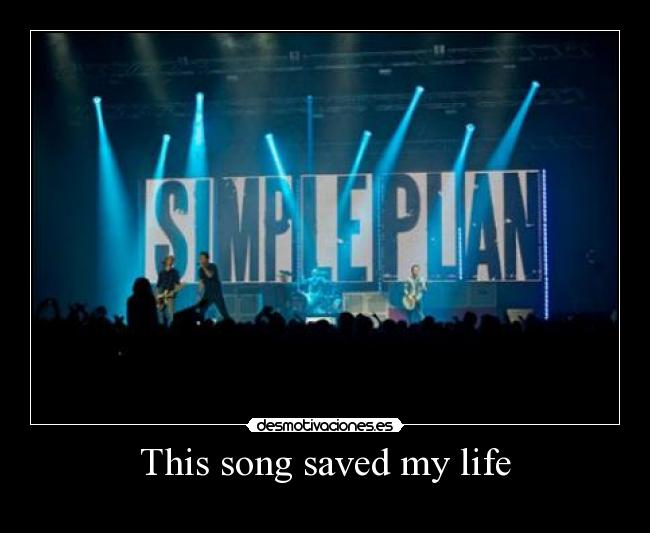 This song saved my life - ♥