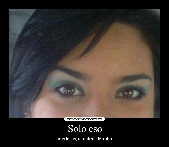 carteles ojitos desmotivaciones