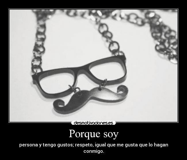 Porque soy -