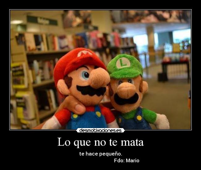 carteles mario bros luigi desmotivaciones
