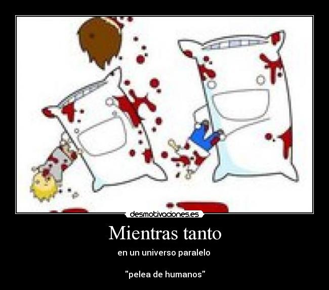 carteles pelea humanos desmotivaciones