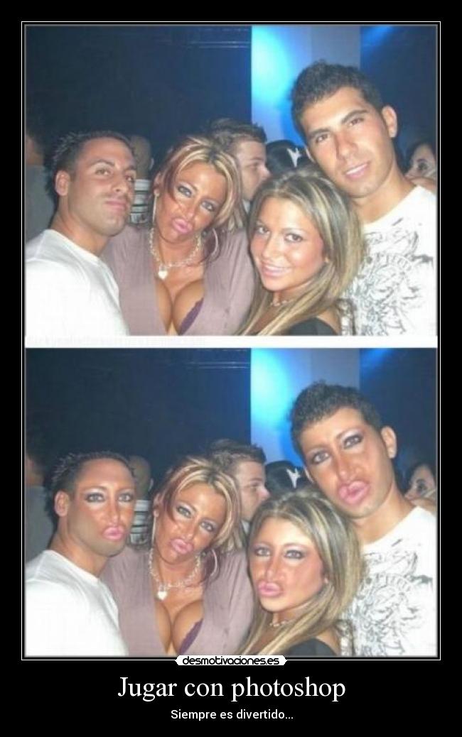 Jugar con photoshop - Siempre es divertido...