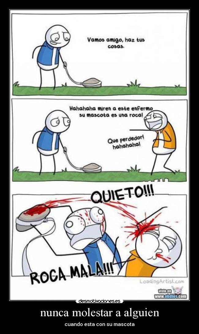 nunca molestar a alguien - cuando esta con su mascota