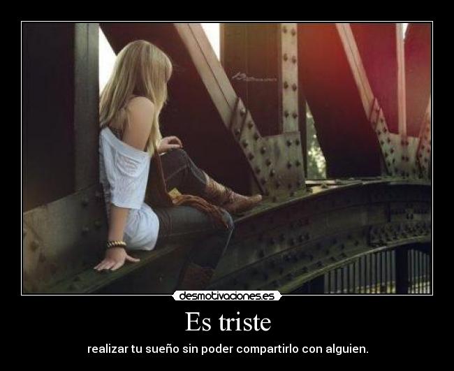 Es triste -