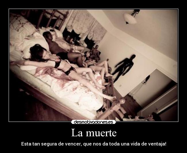 carteles muerte dead muerte vida ventaja desmotivaciones