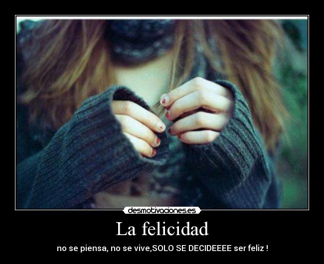 La felicidad -