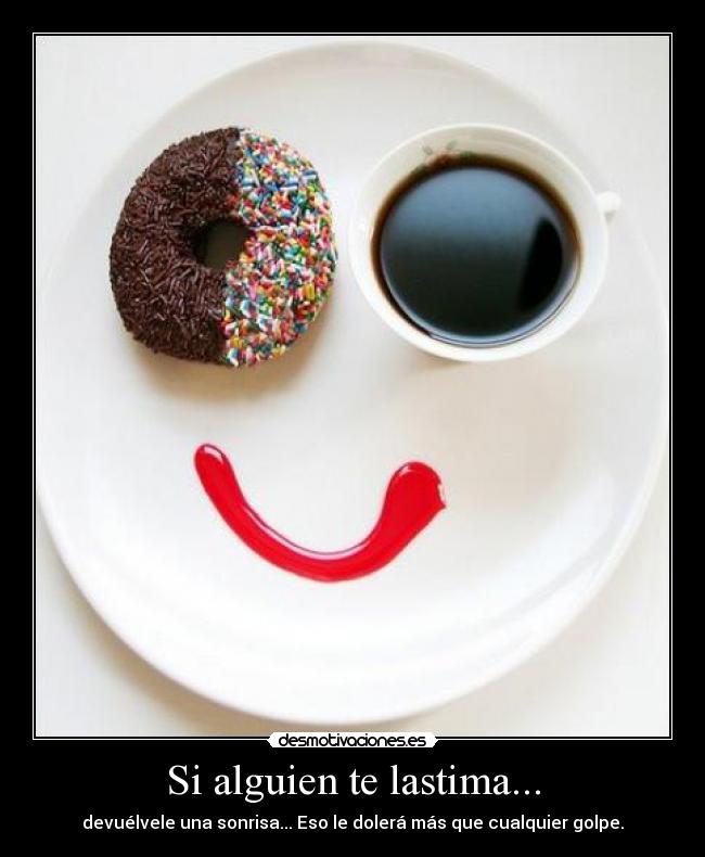 Si alguien te lastima... -