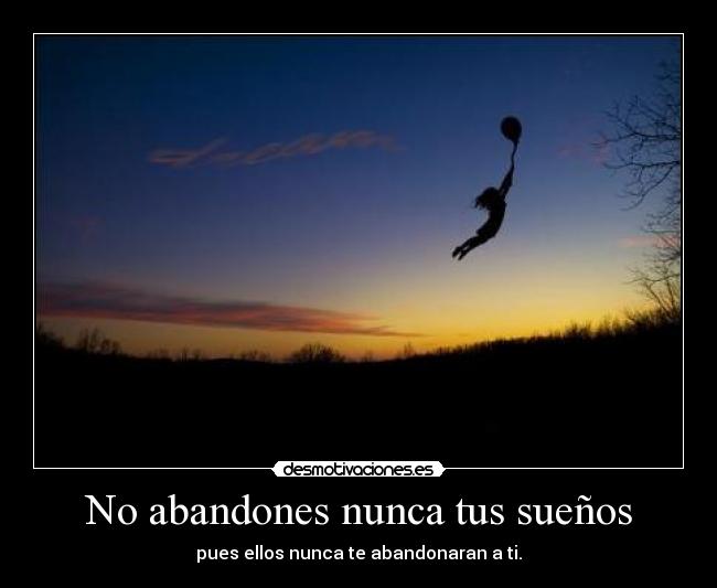 carteles nunca abandones tus suenos desmotivaciones