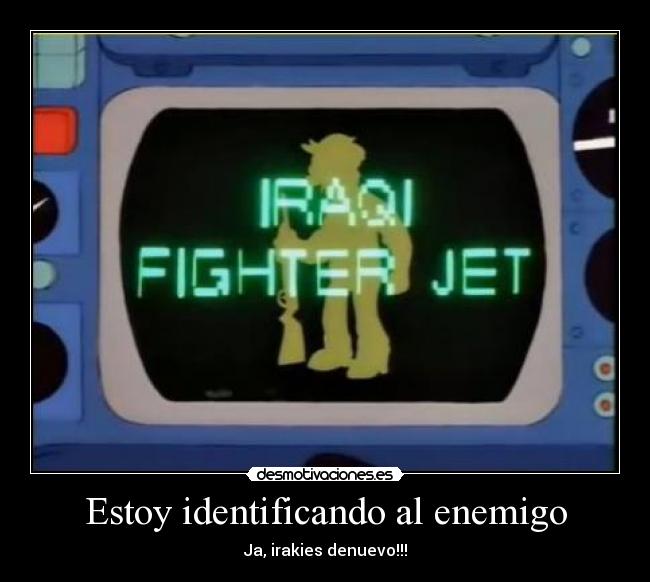 Estoy identificando al enemigo - 