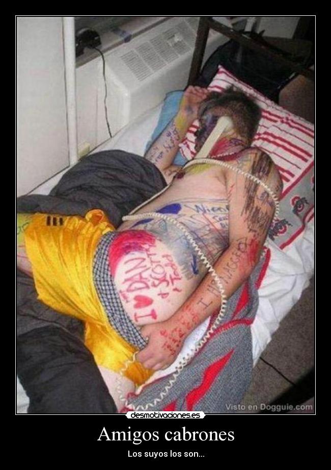 carteles amigos amigos cabrones desmotivaciones