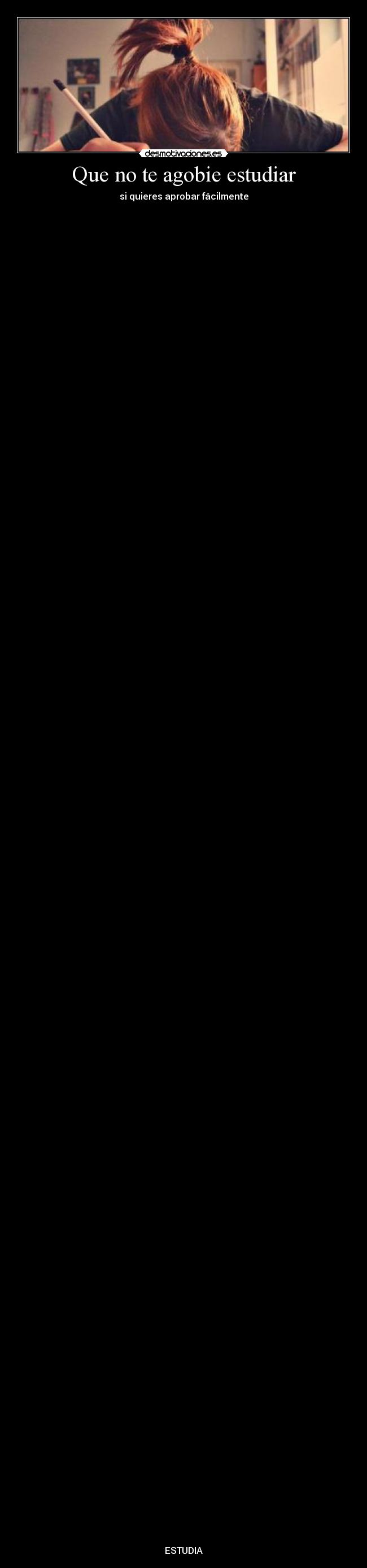carteles bla bla bla examen pero bueno este finde veeeeeeo yupiiii desmotivaciones