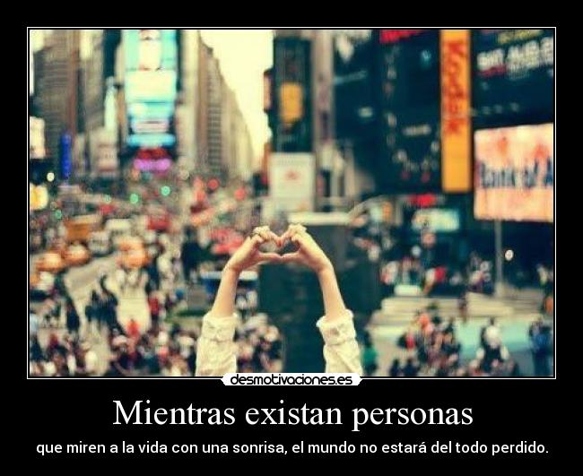 Mientras existan personas -