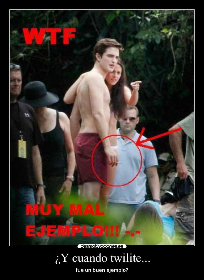 ¿Y cuando twilite... -