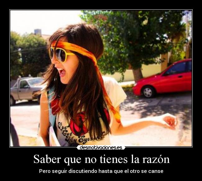 Saber que no tienes la razón -