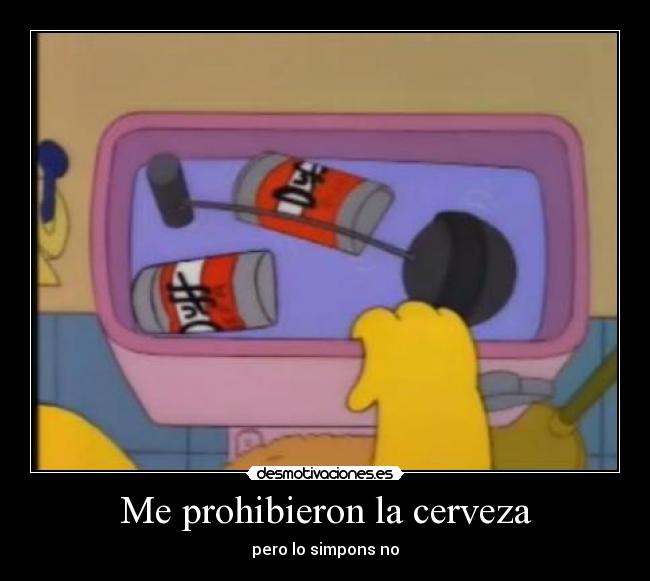 Me prohibieron la cerveza -