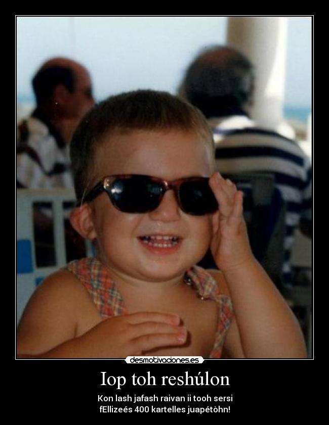 Iop toh reshúlon - Kon lash jafash raivan ii tooh sersi
fEllizeés 400 kartelles juapétòhn!
