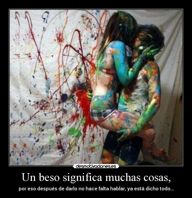 Un beso significa muchas cosas, - 