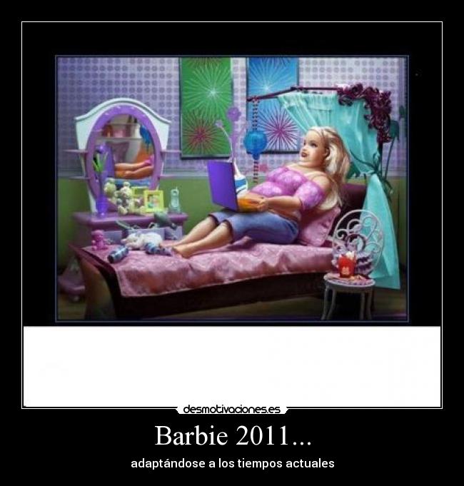Barbie 2011... - adaptándose a los tiempos actuales