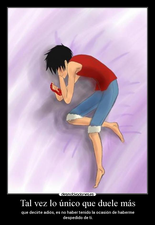 carteles one piece luffy collar ace tal vez unico que duele mas aqui viene peter jeremai desmotivaciones