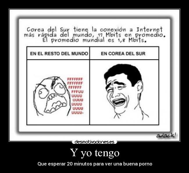 Y yo tengo - Que esperar 20 minutos para ver una buena porno