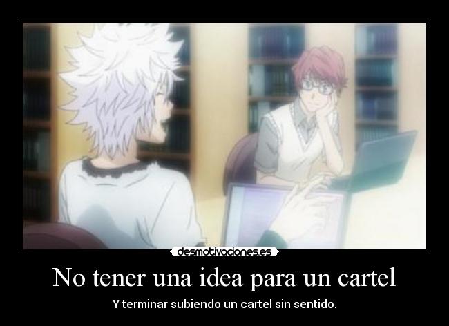 No tener una idea para un cartel -