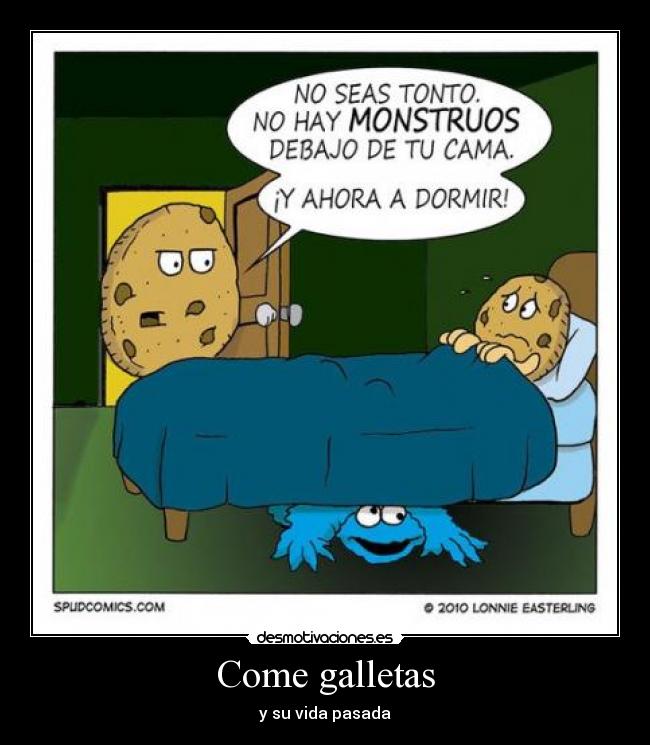Come galletas - 