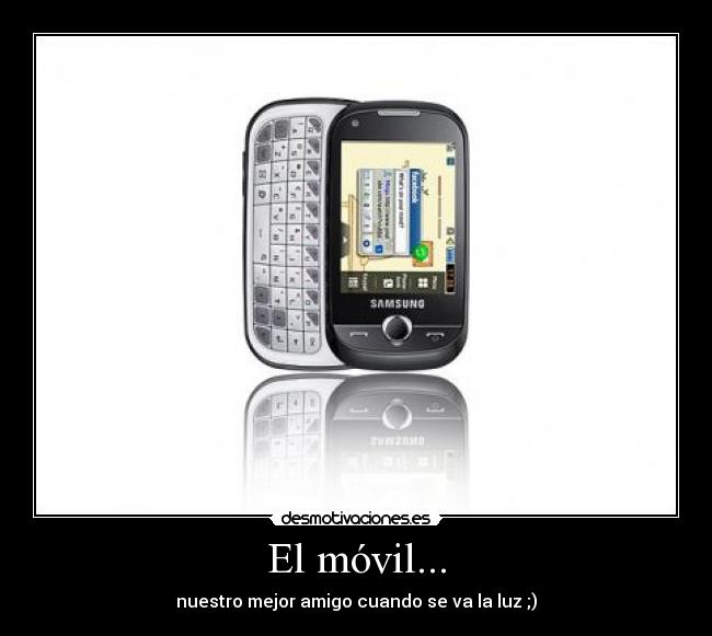 El móvil... - nuestro mejor amigo cuando se va la luz ;)