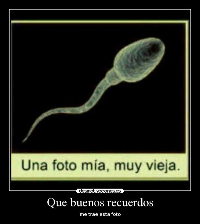 Que buenos recuerdos -