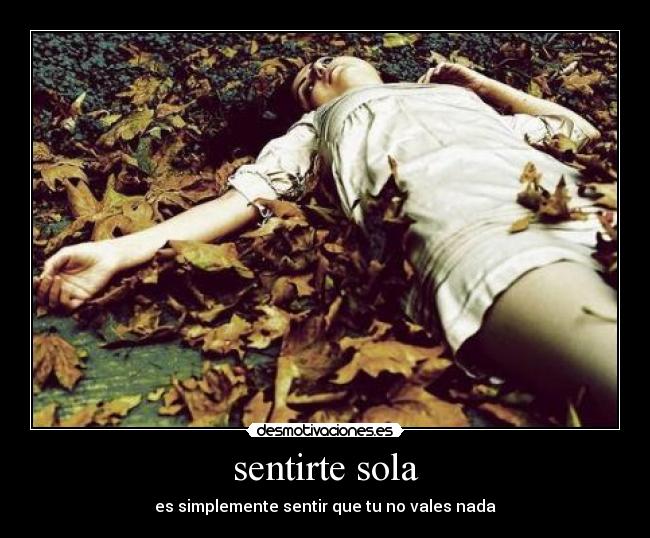 sentirte sola - 