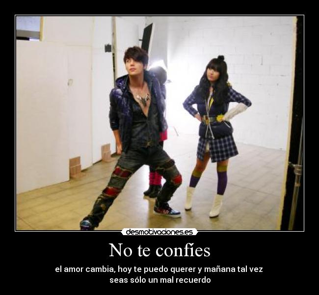 No te confíes -