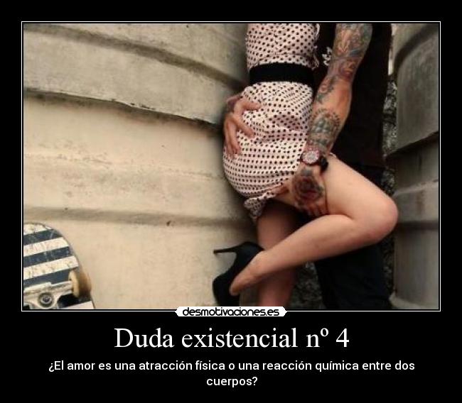 Duda existencial nº 4 -