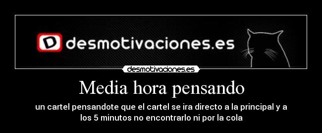 Media hora pensando -