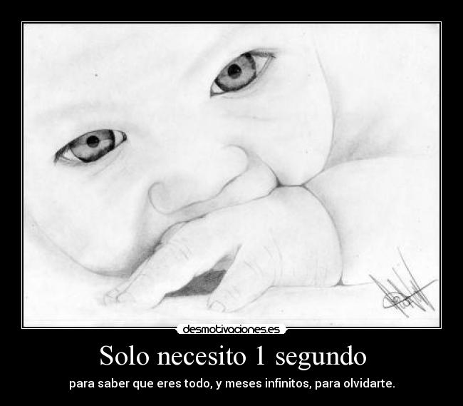 Solo necesito 1 segundo -