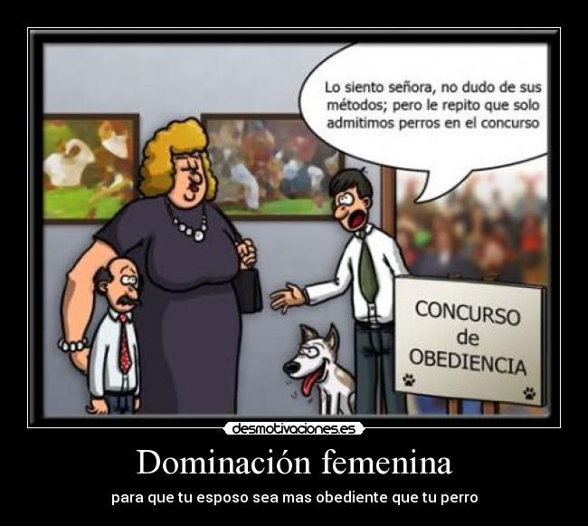 Dominación femenina - para que tu esposo sea mas obediente que tu perro