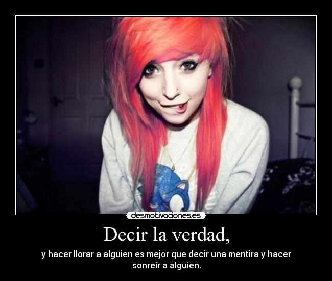 Decir la verdad, -