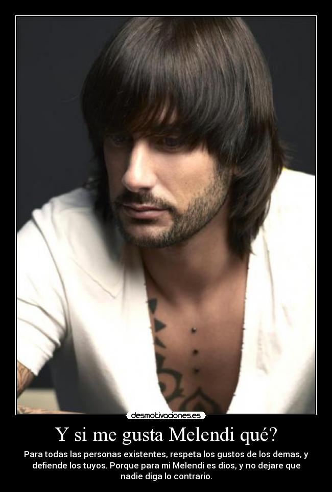 Y si me gusta Melendi qué? - 