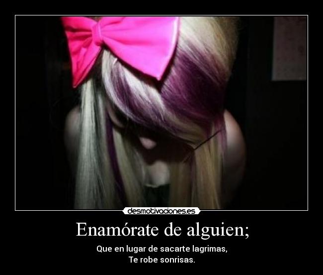 Enamórate de alguien; - 