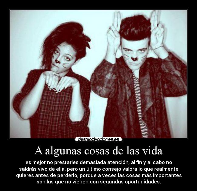 carteles vida ultimo consejo valora que tienes antes perderlo desmotivaciones