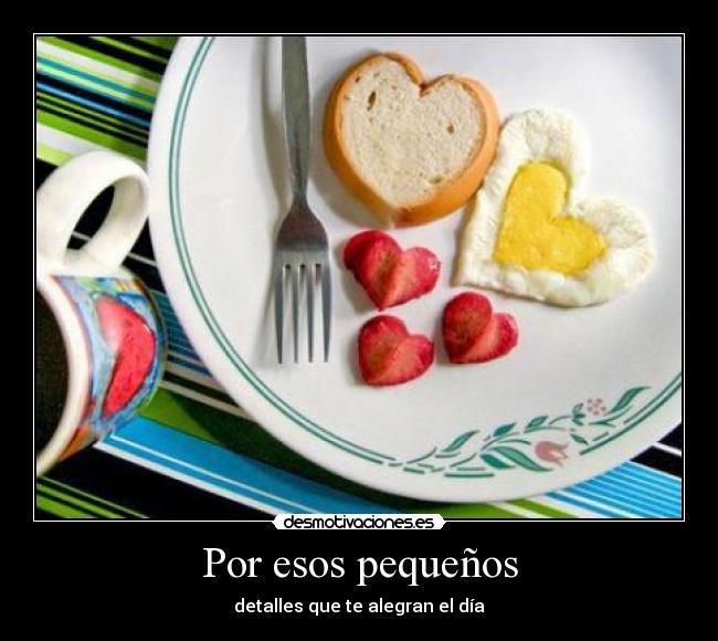 Por esos pequeños -