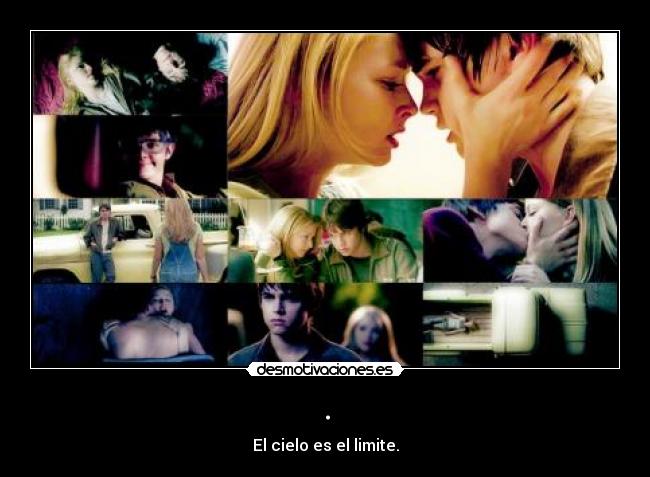 . - El cielo es el limite.
