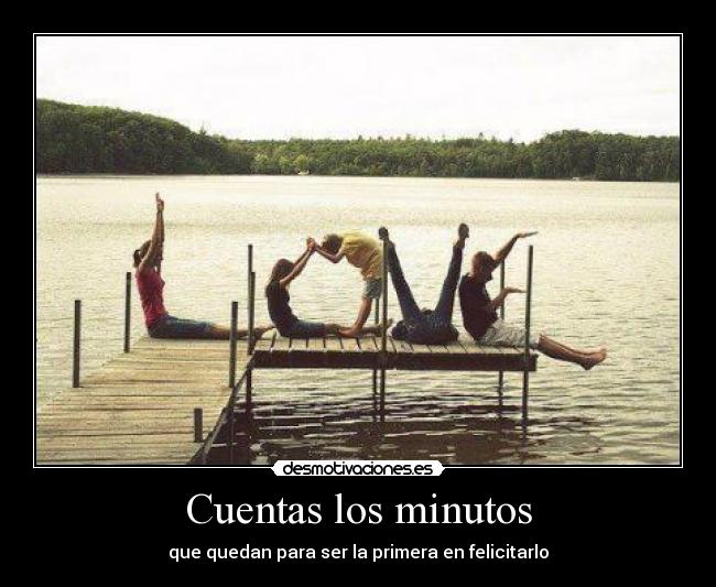 Cuentas los minutos -