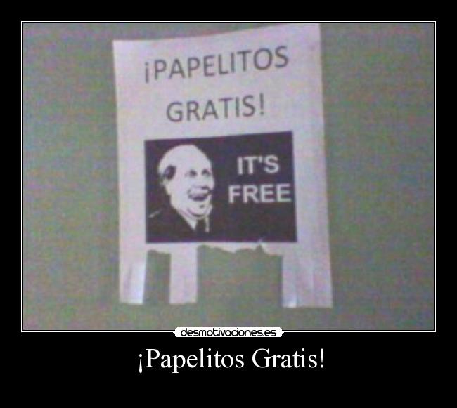 ¡Papelitos Gratis! -