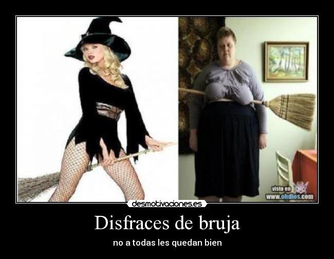 Disfraces de bruja - no a todas les quedan bien