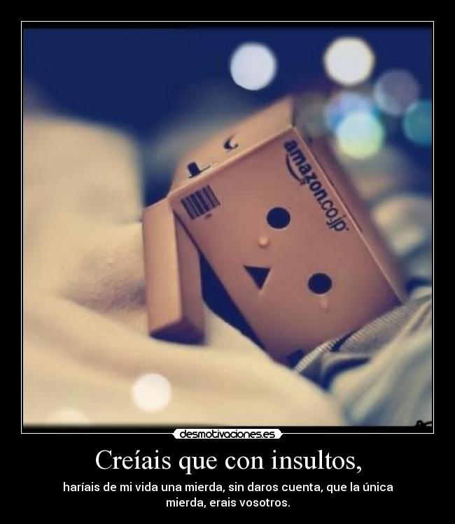 carteles joderos mamones soy feli desmotivaciones