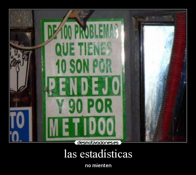 las estadísticas - no mienten